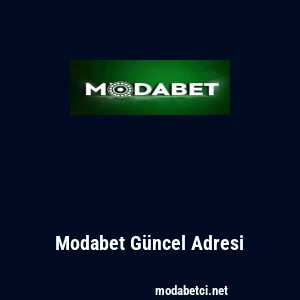 Modabet G&uuml;ncel Adresi
